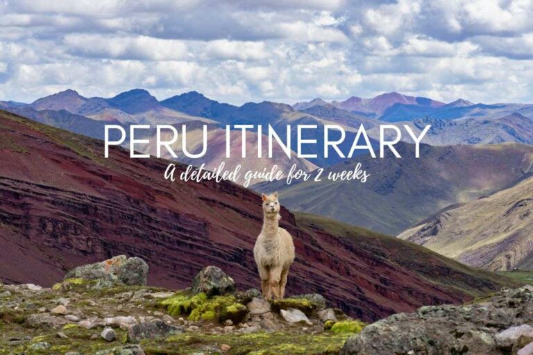 Dos semanas en Perú: un itinerario para quienes visitan por primera vez